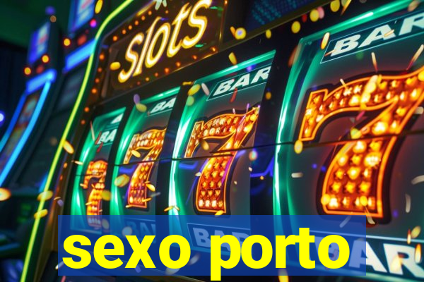 sexo porto